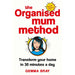 The Organised Mum Method: Transform your home in 30 minutes a day - The Book Bundle