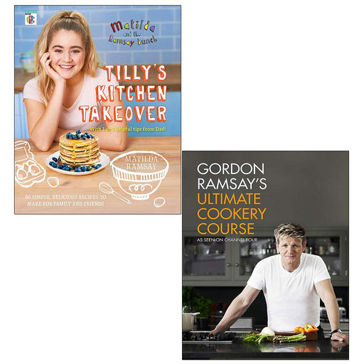 Tillys Kitchen Takeover, Gordon Ramsays Ultimate Cookery Course 2 Books Collection Set - The Book Bundle