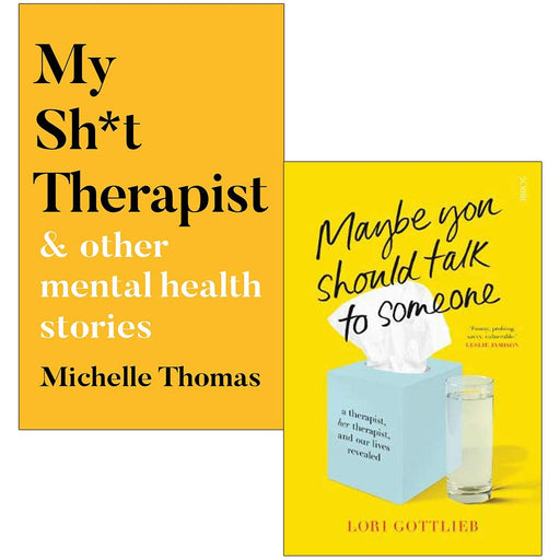 My Sh*t Therapist By Michelle Thomas & Maybe You Should Talk to Someone By Lori Gottlieb 2 Books Collection Set - The Book Bundle