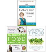The Autoimmune Solution, Hashimoto’s Food Pharmacology [Hardcover], Hashimoto Thyroid Cookbook 3 Books Collection Set - The Book Bundle