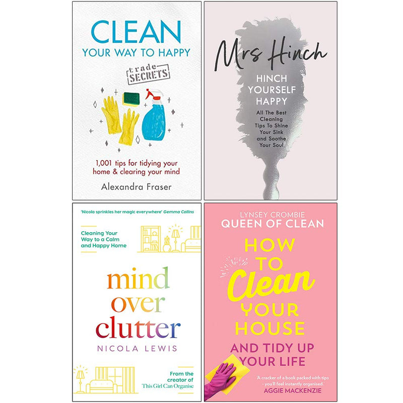 Clean Your Way to Happy, Hinch Yourself Happy, Mind Over Clutter,How To Clean Your House 4 Books Collection Set - The Book Bundle