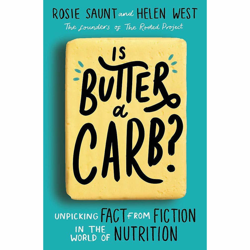 Is Butter a Carb, The Diet Myth, Food Wtf Should I Eat, Eat Fat Get Thin 4 Books Collection Set - The Book Bundle