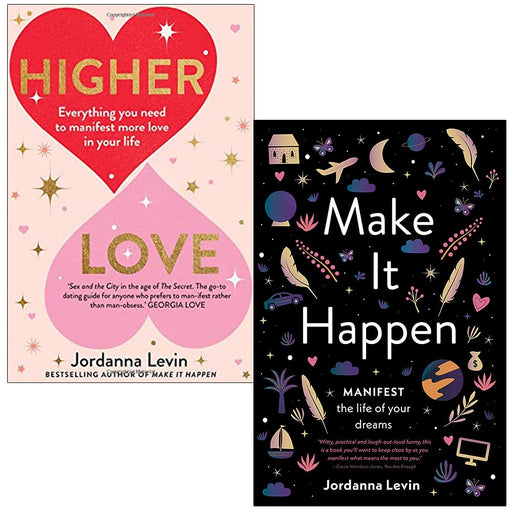 Jordanna Levin 2 Books Collection Set Higher Love Everything You Need to Manifest, Make It Happen Manifest the Life of Your Dreams - The Book Bundle