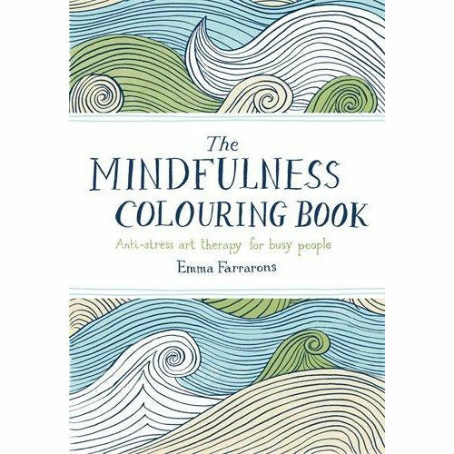 Emma Farrarons' The Mindfulness Colouring Book, a paperback anti-stress art therapy book with intricate coloring pages.