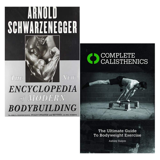 Complete Calisthenics and The New Encyclopedia of Modern Bodybuilding 2 Books Collection Set - The Book Bundle