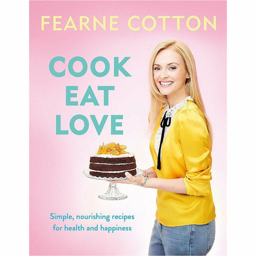 Cook Eat Love By Fearne Cotton Hardcover - The Book Bundle