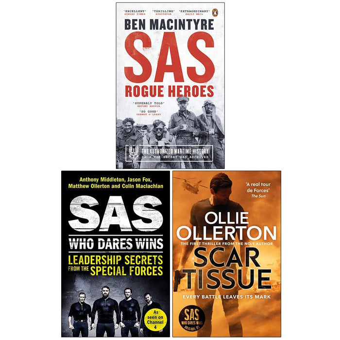 SAS Rogue Heroes, Who Dares Wins, Scar Tissue 3 Books Collection Set - The Book Bundle