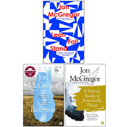 Jon McGregor Collection 3 Books Set (Reservoir 13, If Nobody Speaks of Remarkable Things - The Book Bundle