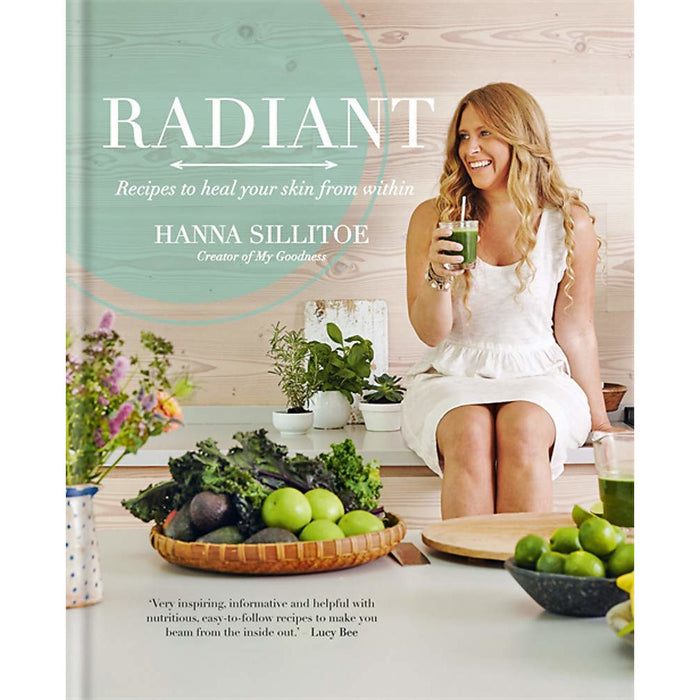 Radiant Recipes to heal your skin from within & Skin Healing Expert By Hanna Sillitoe 2 Books Collection Set - The Book Bundle