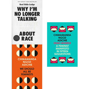 Why im no longer talking to white people about race, we should all be feminists and dear ijeawele 3 books collection set - The Book Bundle