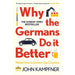 Why the Germans Do it Better: Notes from a Grown-Up Country by John Kampfner - The Book Bundle