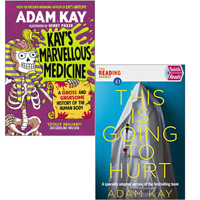 Adam Kay Collection 2 Books Set (Kay's Marvellous Medicine [Hardcover], Quick Reads This Is Going To Hurt) - The Book Bundle