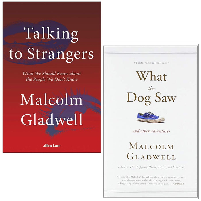 Malcolm Gladwell Collection 2 Books Set (Talking to Strangers [Hardcover], What the Dog Saw) - The Book Bundle