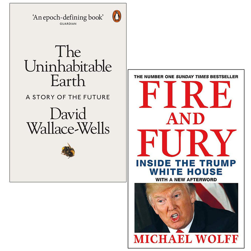 Two paperback books from the Penguin/Abacus collection: "The Uninhabitable Earth" by David Wallace-Wells and "Fire and Fury" by Michael Wolff.