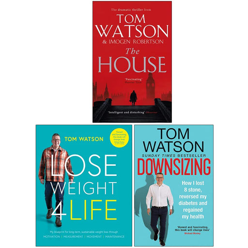 Tom Watson Collection 3 Books Set (The House, Lose Weight 4 Life, Downsizing) - The Book Bundle