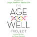 The Age Well Project, How Not To Die, Spiralize Now, Hidden Healing Powers Of Super & Whole Foods, Healthy Medic Food for Life 5 Books Collection Set - The Book Bundle