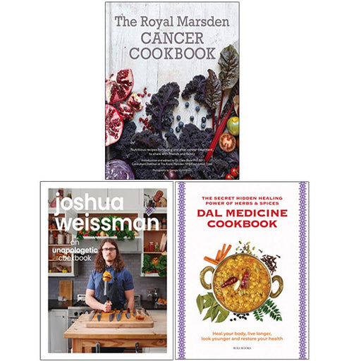 The Royal Marsden Cancer Cookbook [Hardcover], An Unapologetic Cookbook [Hardcover], Dal Medicine Cookbook 3 Books Collection Set - The Book Bundle