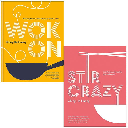 Wok On: Deliciously & Stir Crazy: 100  By Ching-He Huang 2 Books Collection Set - The Book Bundle