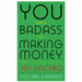 Start Now Get Perfect Later, No Limits [Hardcover], You Are a Badass at Making Money 3 Books Collection Set - The Book Bundle