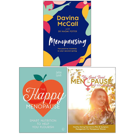 Menopausing [Hardcover], The Happy Menopause, The Good Food Menopause Diet Cookbook 3 Books Collection Set - The Book Bundle