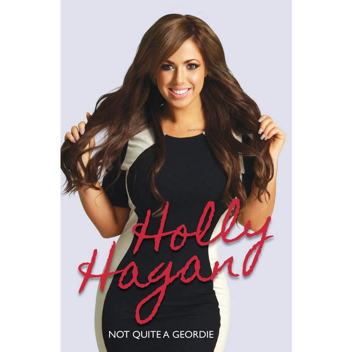Holly Hagan: Not Quite a Geordie - The Book Bundle