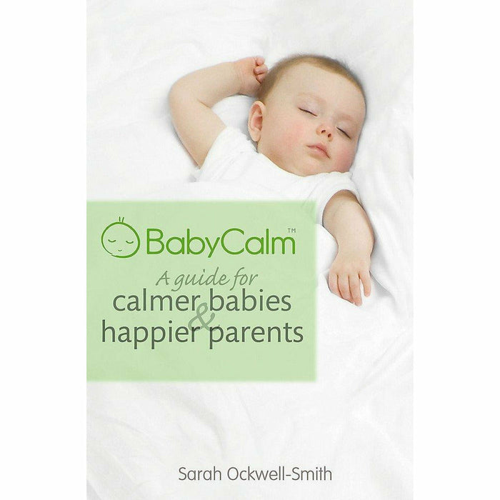 Babycalm: A Guide for Calmer Babies and Happier Parents - The Book Bundle