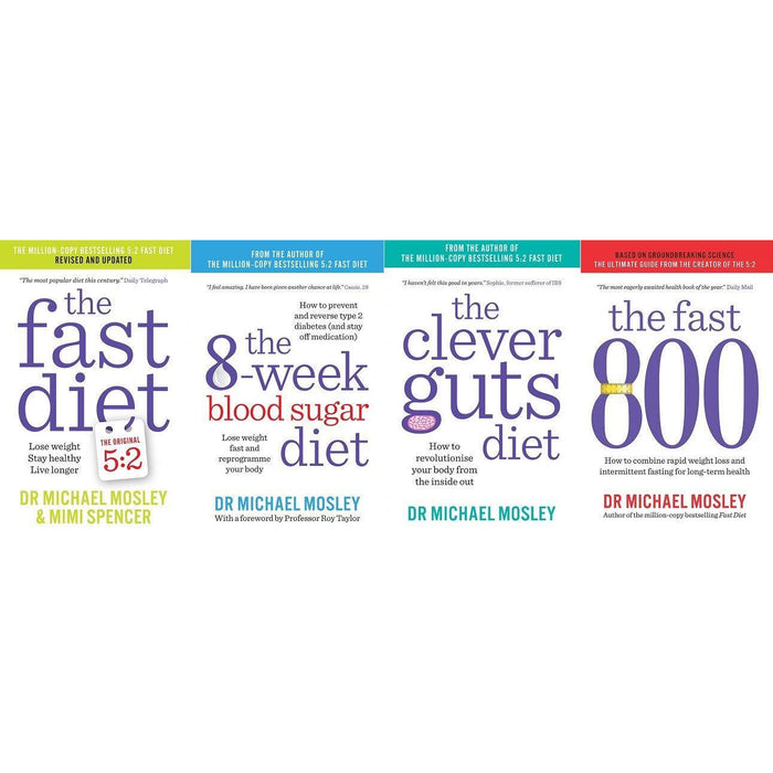 The Fast Diet, The 8-Week Blood Sugar Diet, The Clever Guts Diet & The Fast 800 (4 Book Set Collection) - The Book Bundle