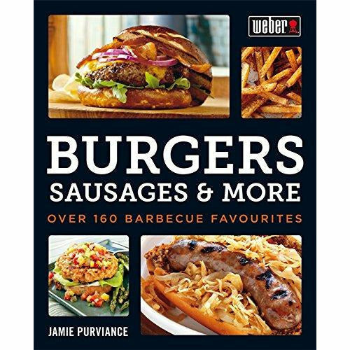 Book cover of "Weber's Burgers, Sausages & More" by Jamie Purviance, featuring barbecue favorites in a non-fiction paperback.