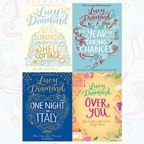 Lucy Diamond 4 Books Bundle Collection (Summer at Shell Cottage, The Year of Taking Chances, One Night in Italy, Over You) - The Book Bundle