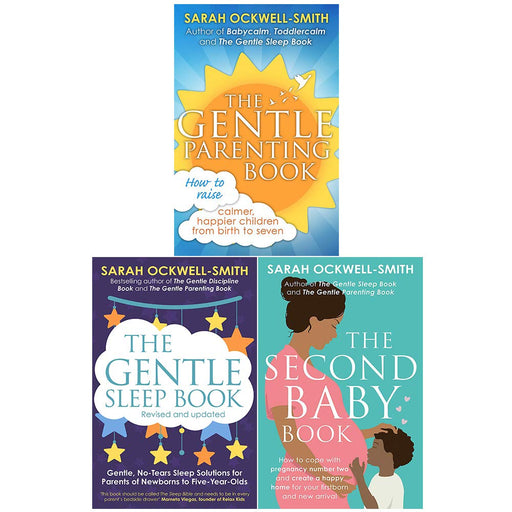 Sarah Ockwell-Smith 3 Books Collection Set (The Gentle Parenting Book, The Gentle Sleep Book, The Second Baby Book) - The Book Bundle