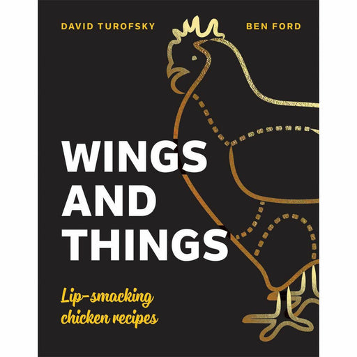 Wings and Things: Lip-smacking chicken recipes - The Book Bundle