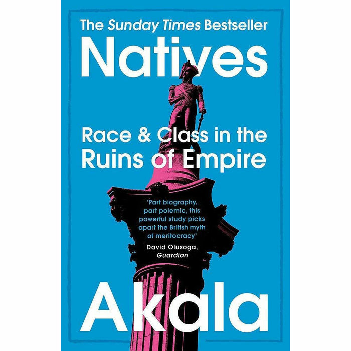 Queenie By Candice Carty-Williams & Natives Race and Class in the Ruins of Empire By Akala 2 Books Collection Set - The Book Bundle