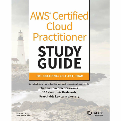 AWS Certified Cloud Practitioner Study Guide: CLF-C01 Exam - The Book Bundle