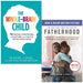 The Whole-Brain Child By Dr Tina Payne Bryson, Dr. Daniel Siegel & Fatherhood By Matt Logelin 2 Books Collection Set - The Book Bundle