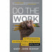 Do the Work: The Official Unrepentant, Ass-Kicking, No-Kidding, Change-Your-Life Sidekick to Unf*ck Yourself - The Book Bundle