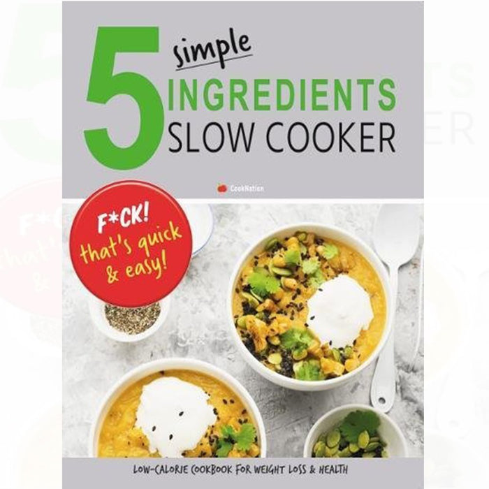 Classic[Hardcover], My Kitchen Table, 5 Simple Ingredients Slow Cooker 3 Books Collection Set - The Book Bundle
