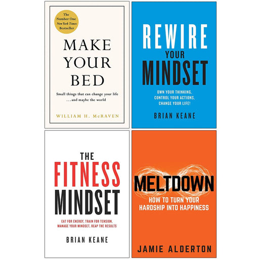 Make Your Bed 10 Life Lessons from a Navy SEAL [Hardcover], Rewire Your Mindset, The Fitness Mindset, Meltdown 4 Books Collection Set - The Book Bundle
