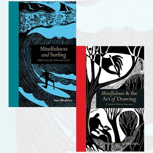 Mindfulness and Surfing and Mindfulness & the Art of Drawing 2 Books Bundle Collection - Reflections for Saltwater Souls,A Creative Path to Awareness - The Book Bundle
