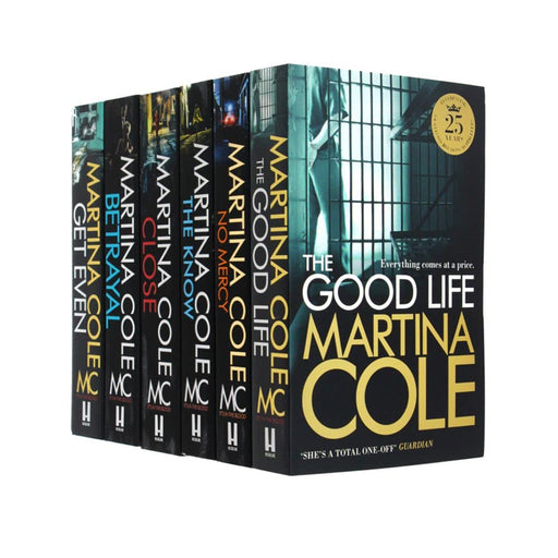 Martina Cole 6 book Set Collection ( The Know, Close, The Good Life, Get Even) NEW - The Book Bundle