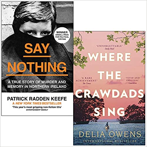 Two paperback fiction books: "Say Nothing" by Patrick Radden Keefe and "Where the Crawdads Sing" by Delia Owens, published by William Collins.