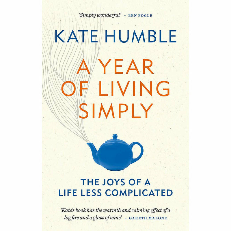 Kate Humble 4 Books Set (A Year of Living Simply ,Friend For Life, Humble by Nature, Thinking on My Feet) - The Book Bundle