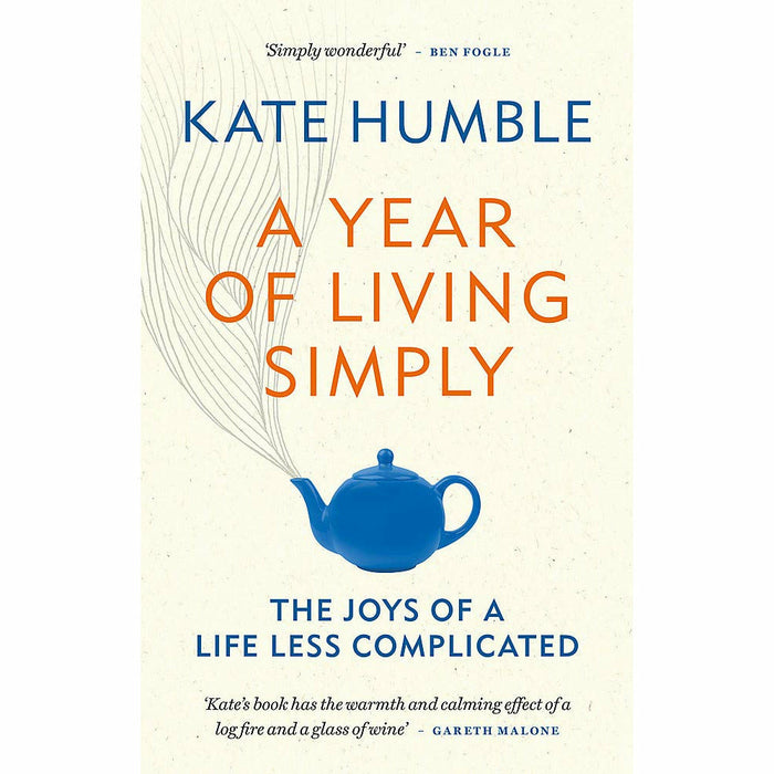 Kate Humble 2 Books Set (A Year of Living Simply & Thinking on My Feet) - The Book Bundle