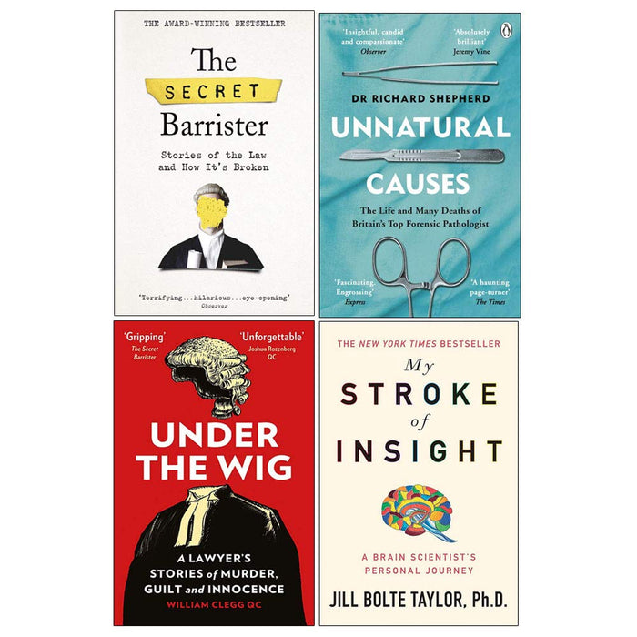 Secret Barrister, Unnatural Causes, Under the Wig, My Stroke Of Insight 4 Books Collection Set - The Book Bundle