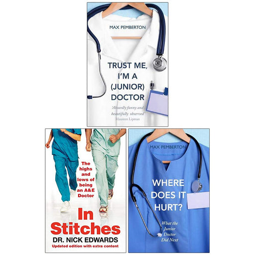 Trust Me Im A Junior Doctor, In Stitches, Where Does It Hurt 3 Books Collection Set - The Book Bundle