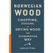 Norwegian Wood: The internationally bestselling guide to chopping and storing firewood - The Book Bundle
