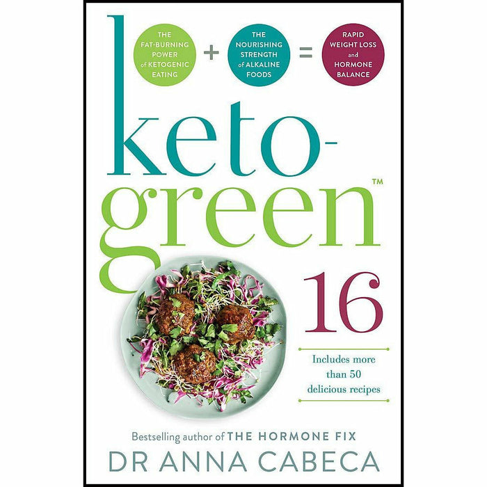 Keto-Green 16: The Fat-Burning Power of Ketogenic Eating + The Nourishing Strength of Alkaline Foods = Rapid Weight Loss and Hormone Balance - The Book Bundle