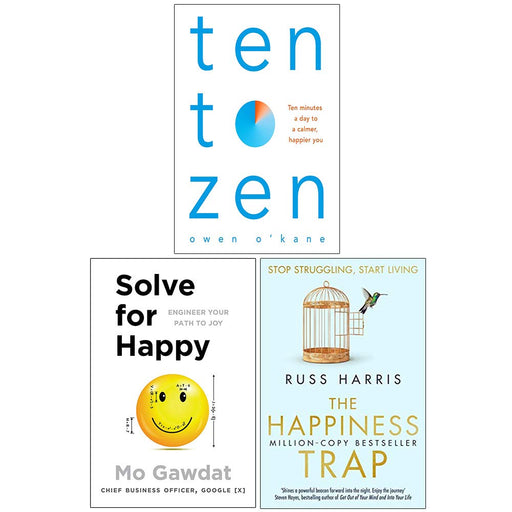 Ten To Zen, Solve For Happy, The Happiness Trap 3 Books Collection Set - The Book Bundle