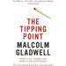 The Tipping Point: How Little Things Can Make a Big Difference by Malcolm Gladwell - The Book Bundle