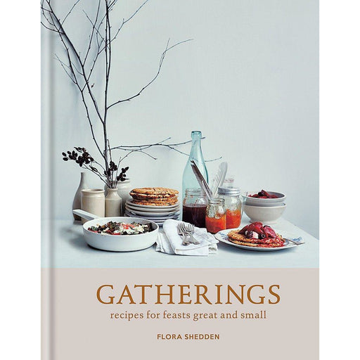 Gatherings: recipes for feasts great and small - The Book Bundle