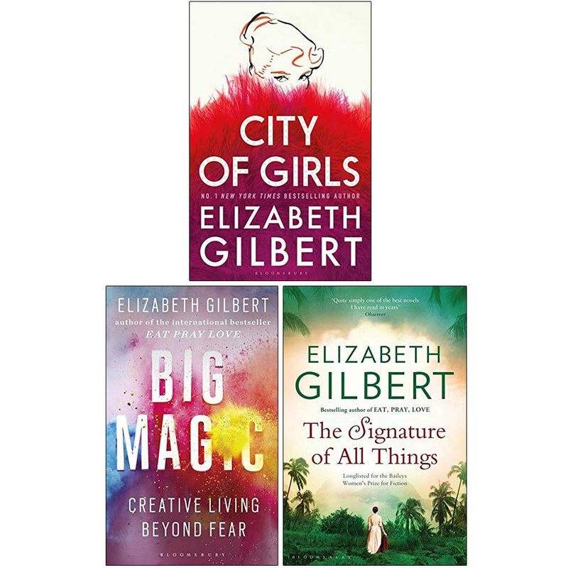Elizabeth Gilbert Collection 3 Books Set (City of Girls [Hardcover], Big Magic, The Signature of All Things) - The Book Bundle